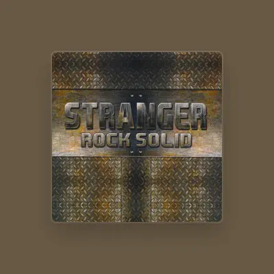 Listen to Stranger, watch music videos, read bio, see tour dates & more!