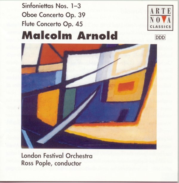 Обложка альбома «Arnold: Sinfoniettas 1, 2 & 3; Concertos for Flute & Strings and Oboe & Strings» — Ross Pople & London Festival Orchestra