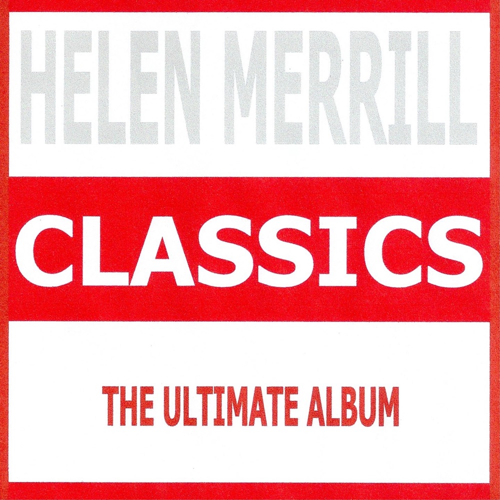 Обложка альбома «Classics - Helen Merrill» — Helen Merrill