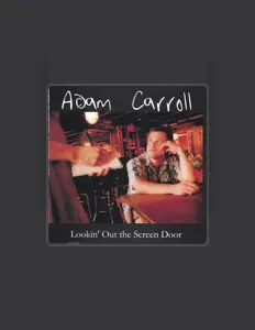Listen to Adam Carroll, watch music videos, read bio, see tour dates & more!