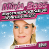 Morgen Mach Ich Schluß! ...Wahrscheinlich!? (Bonus Track Version) - Mirja Boes