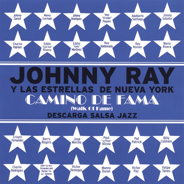 Johnny Ray y las Estrellas de Nueva York Camino de Fama
