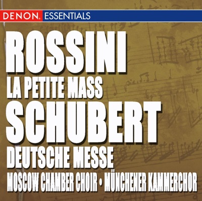 Rossini: la Petite Mass - Schubert: Deutsche Messe
