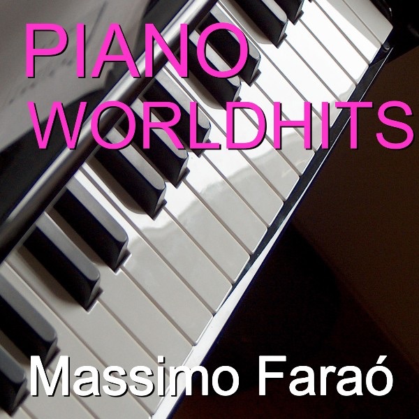 Piano Worldhits - Welthits Am Klavier - Worldhits ON the Piano