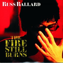 Russ Ballard - The Fire Still Burns
