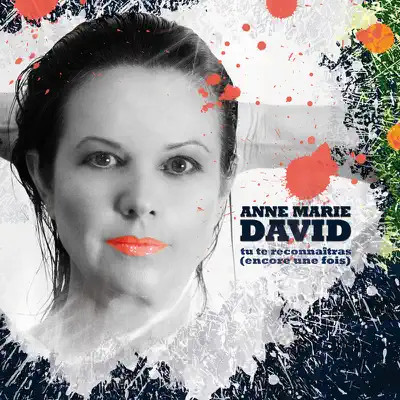 Tu te reconnaitras (Encore une fois) - Single - Anne-Marie David