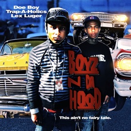 Boyz N Da Hood (Intro Pt.2) (Prod. By Lex Luger) Doe Boy