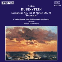 Rubinstein: Symphony No. 4, 'Dramatic' - Robert Stankovsky