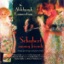 Schubert Among Friends – Songs, Partsongs and Piano Music