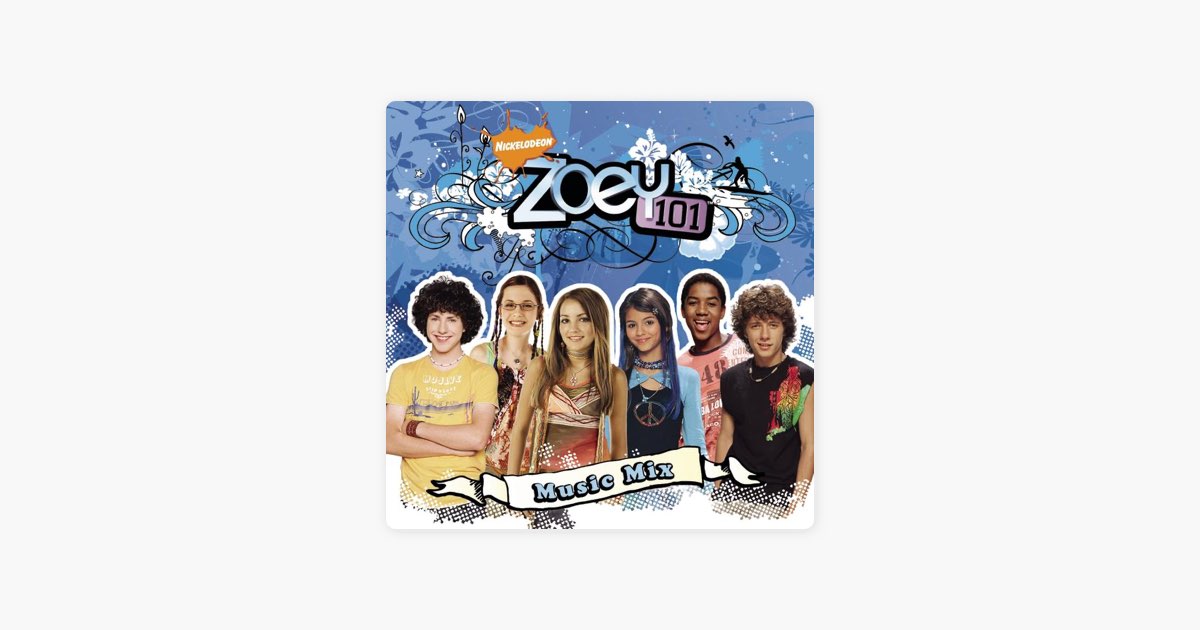 ‎Zoey 101 Music Mix - Album by Various Artists - Apple Music