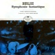 Berlioz Symphonie fantastique Hungaroton Classics