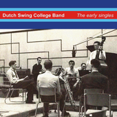 The Early Singles - Dutch Swing College Band