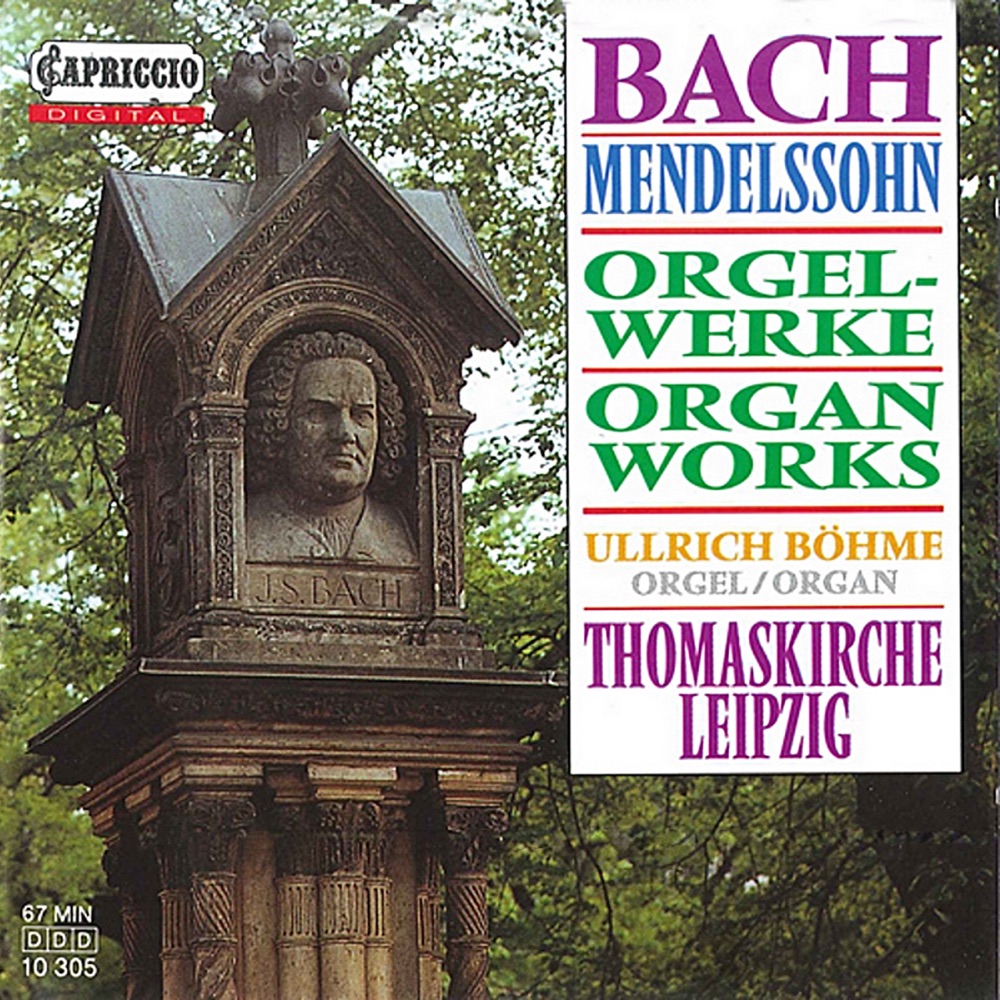 Обложка альбома «Mendelssohn & Bach: Organ Works» — Ullrich Böhme
