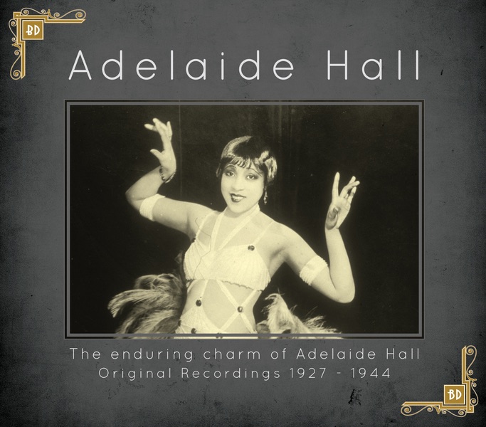 Обложка альбома «The Enduring Charm Of Adelaide Hall, Original Recordings 1927 – 1944» — Adelaide Hall