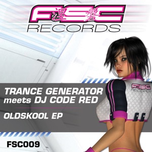 Oldskool (Trance Generator Meets DJ Code Red) - Single