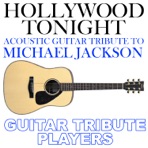 Hollywood Tonight (Acoustic Guitar Tribute to Michael Jackson) - Single