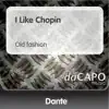 I LIKE CHOPIN