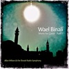 Wael Binali, Allan Wilson & The Slovak Radio Symphony