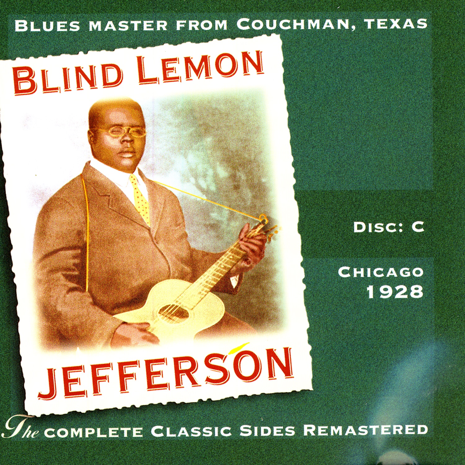 Blind Lemon Jefferson – The Complete Classic Sides Remastered: Chicago 1928 Disc C Cover