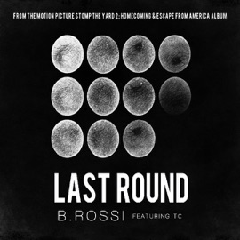 Last Round (feat. TC) B. Rossi