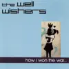 The Well Wishers - Resistance Is Futile