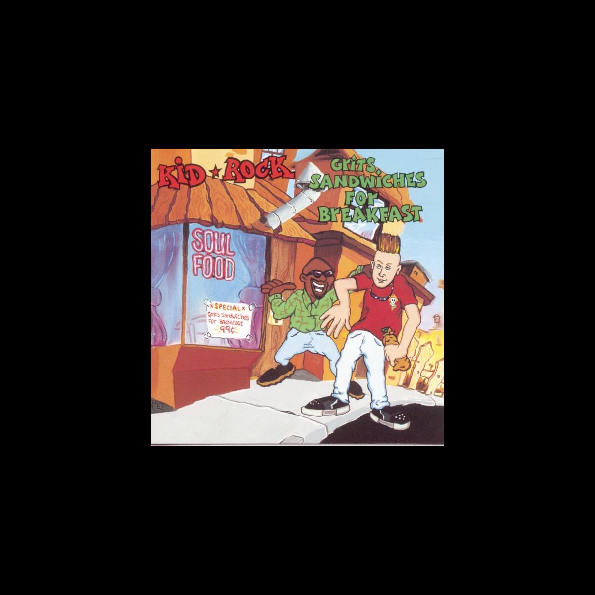 ‎Grits Sandwiches for Breakfast Album by Kid Rock Apple Music