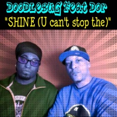 Shine (U Can't Stop The) [feat. D.O.R.] - Single