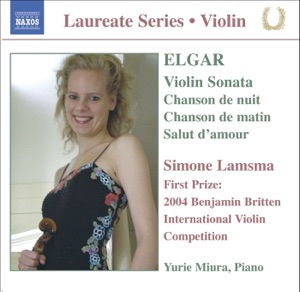 Elgar: Violin Sonata, chanson de nuit, Chanson de matin, Salut d'amour (Laureate Series - Violin)