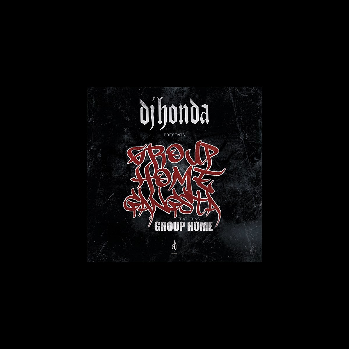 ‎Group Home Gangsta (feat. Group Home) - Album by dj honda - Apple Music