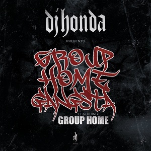 Group Home Gangsta (feat. Group Home)