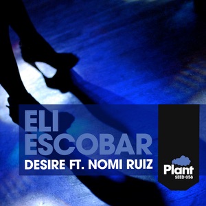 Desire (feat. Nomi Ruiz) - EP