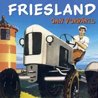 Friesland — Jan Vorwärts