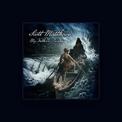Listen to Scott Matthews, watch music videos, read bio, see tour dates & more!