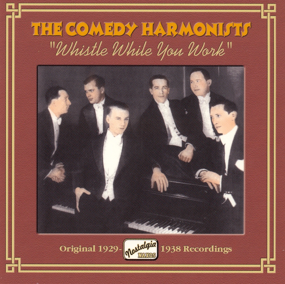 Обложка альбома «Comedy Harmonists: Whistle While You Work» — Comedy Harmonists & Frank Churchill