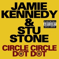 Circle Circle Dot Dot (From Jamie Kennedy's Blowin' Up) - Single - Jamie Kennedy & Stu Stone