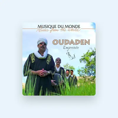 Listen to Oudaden, watch music videos, read bio, see tour dates & more!