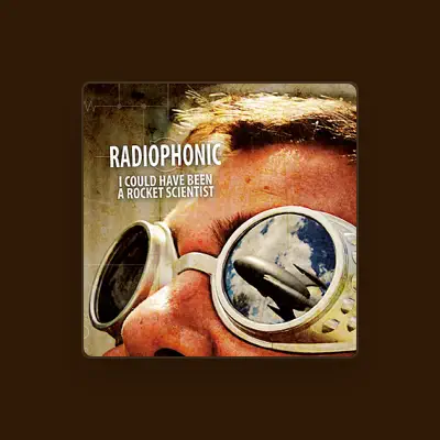 Listen to Radiophonic, watch music videos, read bio, see tour dates & more!