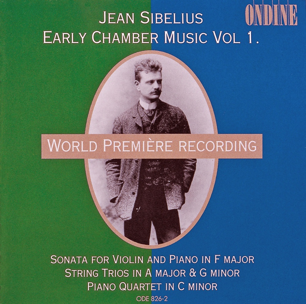 Обложка альбома «Sibelius: Early Chamber Music, Vol. 1 - Violin Sonata, String Trios & Piano Quartet» — Juhani Lagerspetz, Ernst Kovacic & Jan Söderblom