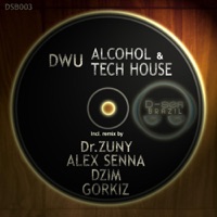 Alcohol & Tech House Remixes - EP - DWU