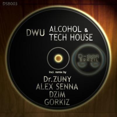 Alcohol & Tech House Remixes - EP