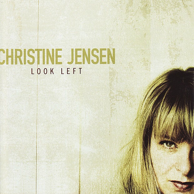 Обложка альбома «Look Left» — Christine Jensen