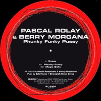 Phunky Funky P***y - EP - Berry Morgana & Pascal Rolay
