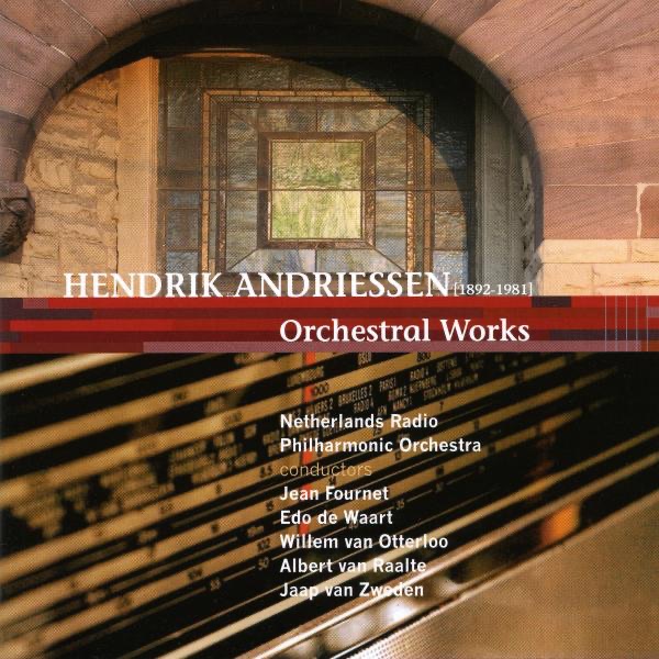 Andriessen: Orchestral Works