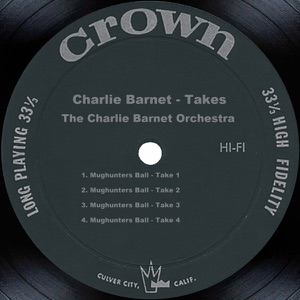 Charlie Barnet: Takes