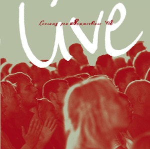 Live Lovsang fra SommerOase 2008
