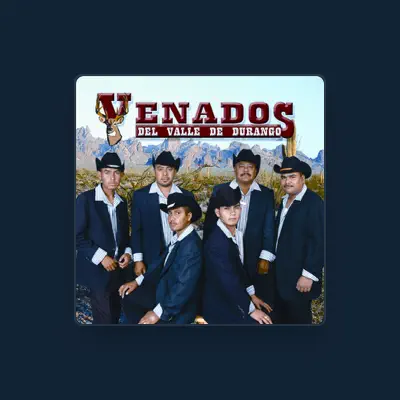 Listen to Los Venados del Valle de Durango, watch music videos, read bio, see tour dates & more!