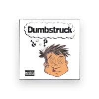 Dumbstruck