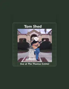 Tom Shed을(를) 듣고, 뮤직 비디오를 보고, 약력을 읽고, 투어 일정 등을 확인하세요!