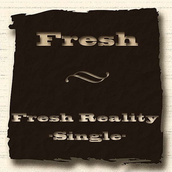 Fresh Reality