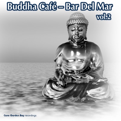 Buddha Cafe: Bar Del Mar, Vol. 2